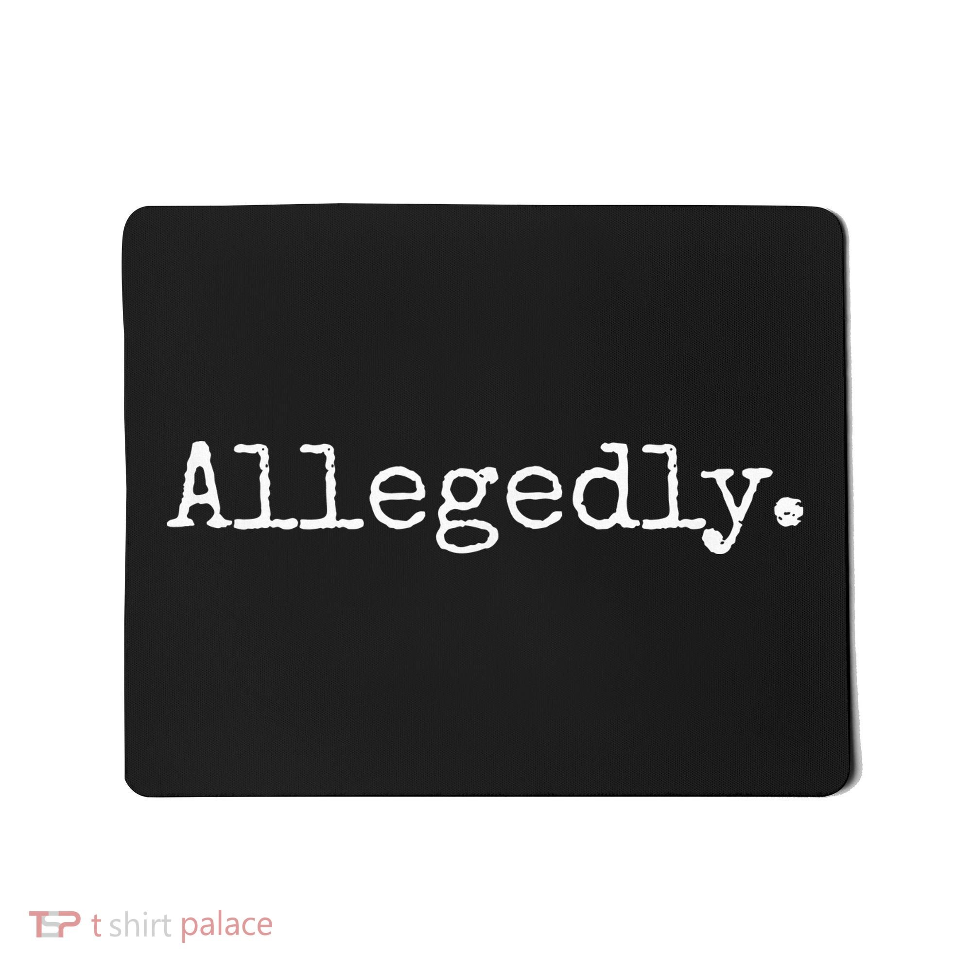 Allegedly Funny Attorney Funny Lawyer Mousepad