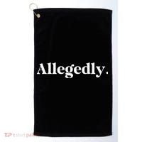 Allegedly Funny Attorney Golf Towel thumb 0