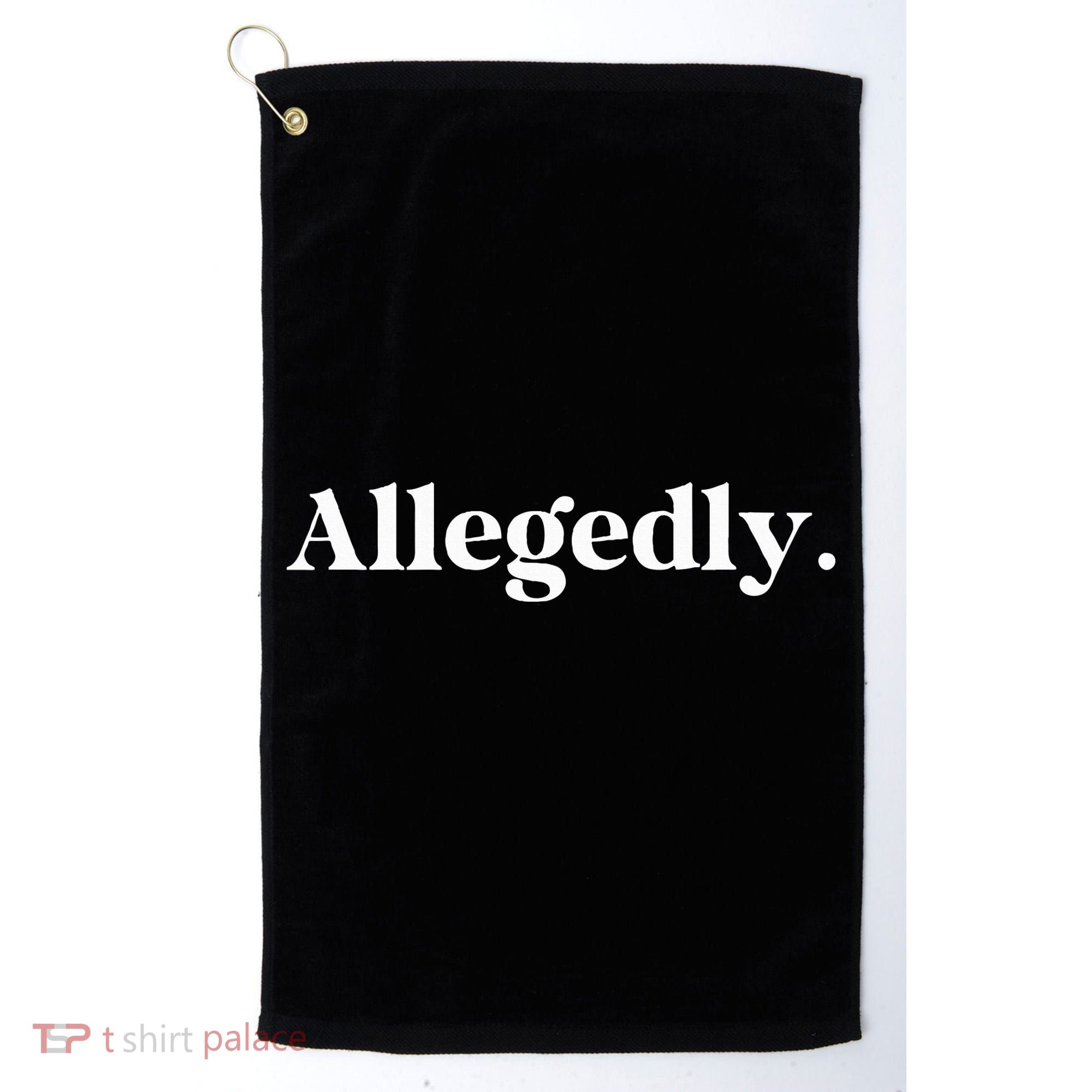 Allegedly Funny Attorney Golf Towel