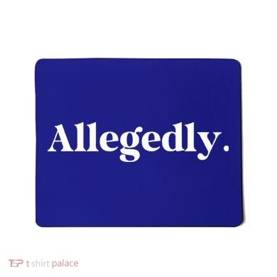 Allegedly Funny Attorney Mousepad