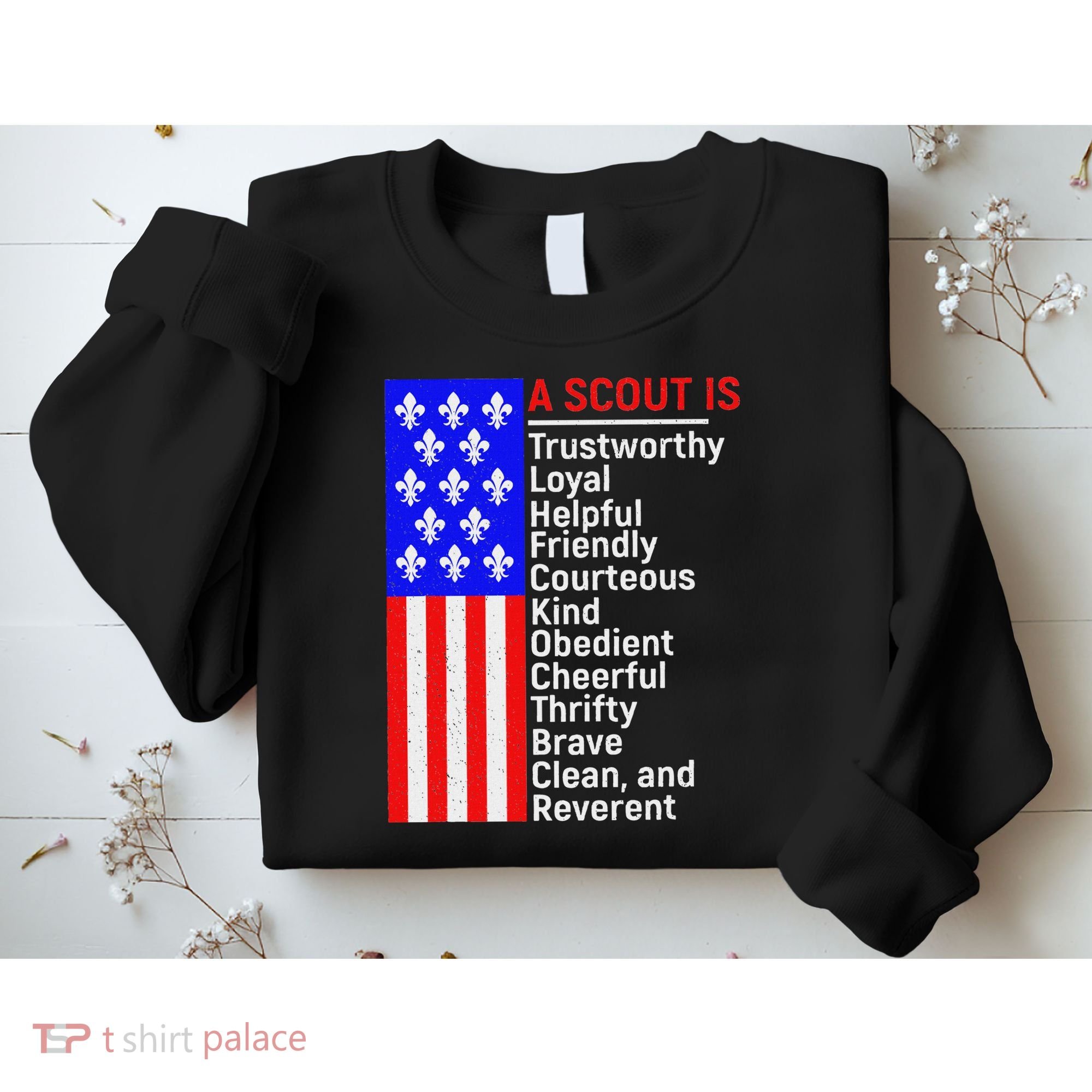 American Flag A Scout Is Trustworthy Friendly Courteous Sweatshirt