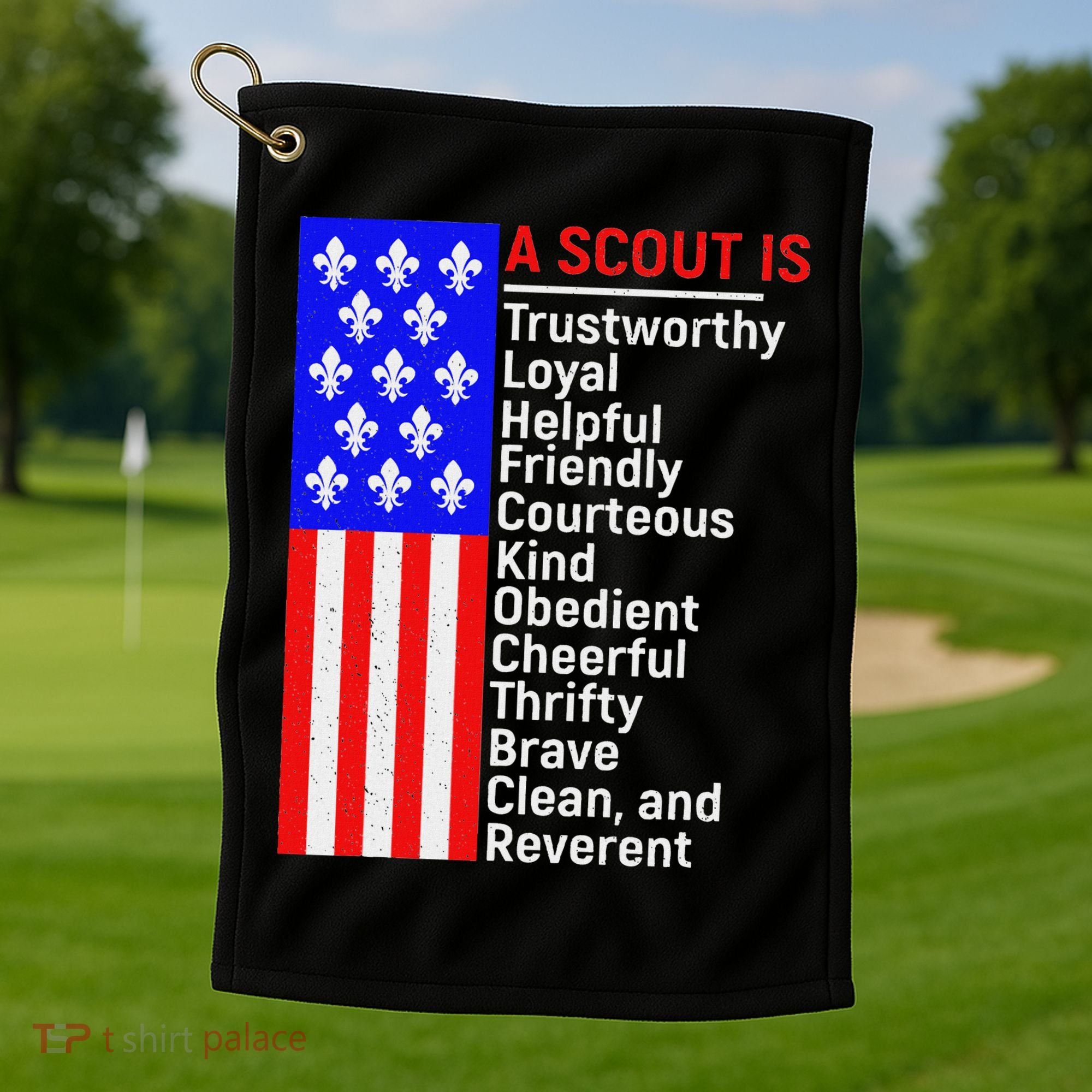 American Flag A Scout Is Trustworthy Friendly Courteous Golf Towel