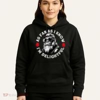 As Far As I Know I'M Delightful Monkey Saying Quote Hoodie thumb 5