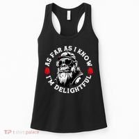 As Far As I Know I'M Delightful Monkey Saying Quote Women's Tank Top thumb 0