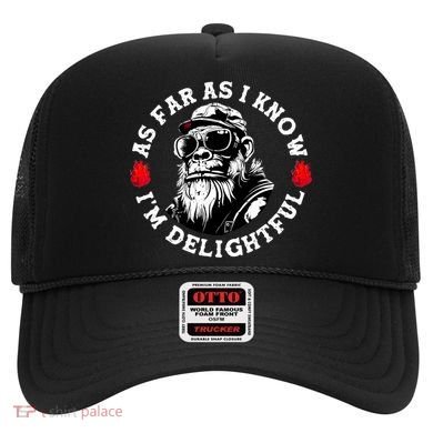 As Far As I Know I'M Delightful Monkey Saying Quote Hat