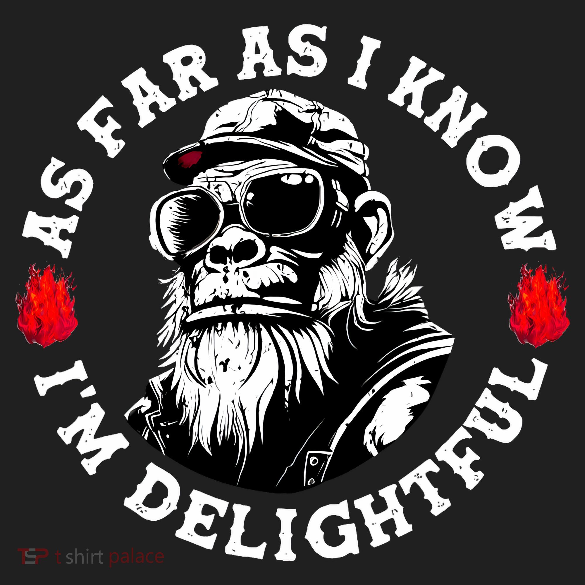 As Far As I Know I'M Delightful Monkey Saying Quote Hat