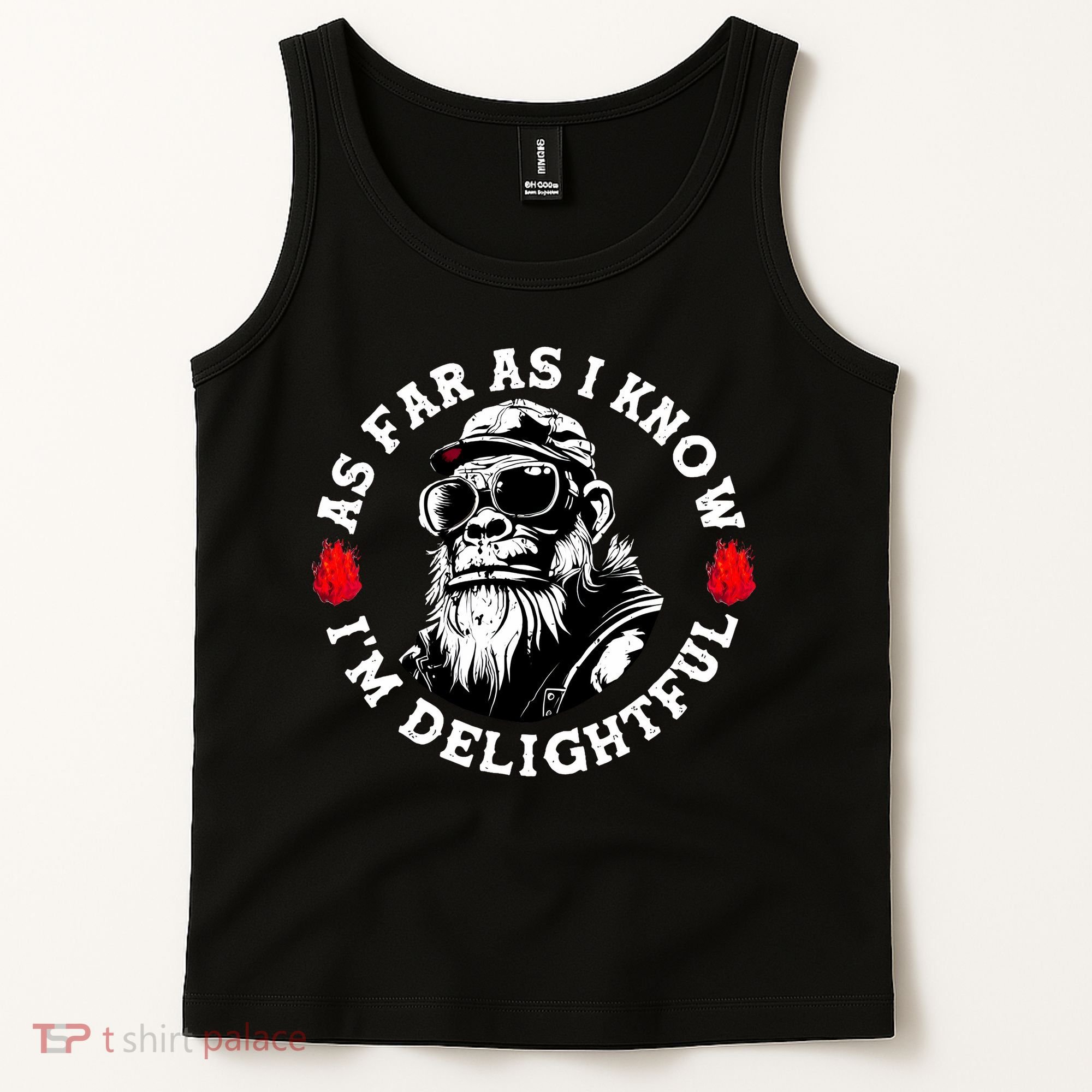 As Far As I Know I'M Delightful Monkey Saying Quote Tank Top