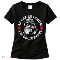 As Far As I Know I'M Delightful Monkey Saying Quote Women's T-Shirt thumb 0