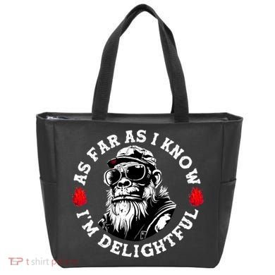 As Far As I Know I'M Delightful Monkey Saying Quote Tote Bag