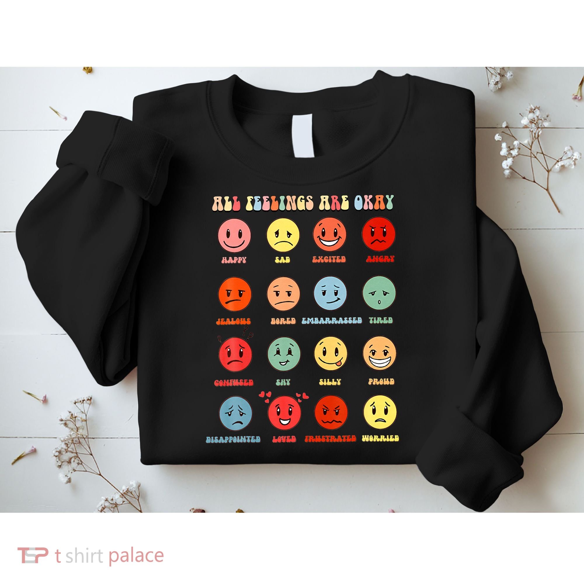 All Feeling Are Okay Mental Health Matters Sweatshirt