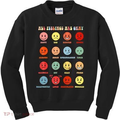 All Feeling Are Okay Mental Health Matters Kids Sweatshirt