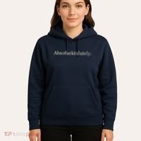 Absofukinlutely Funny Hoodie thumb 5
