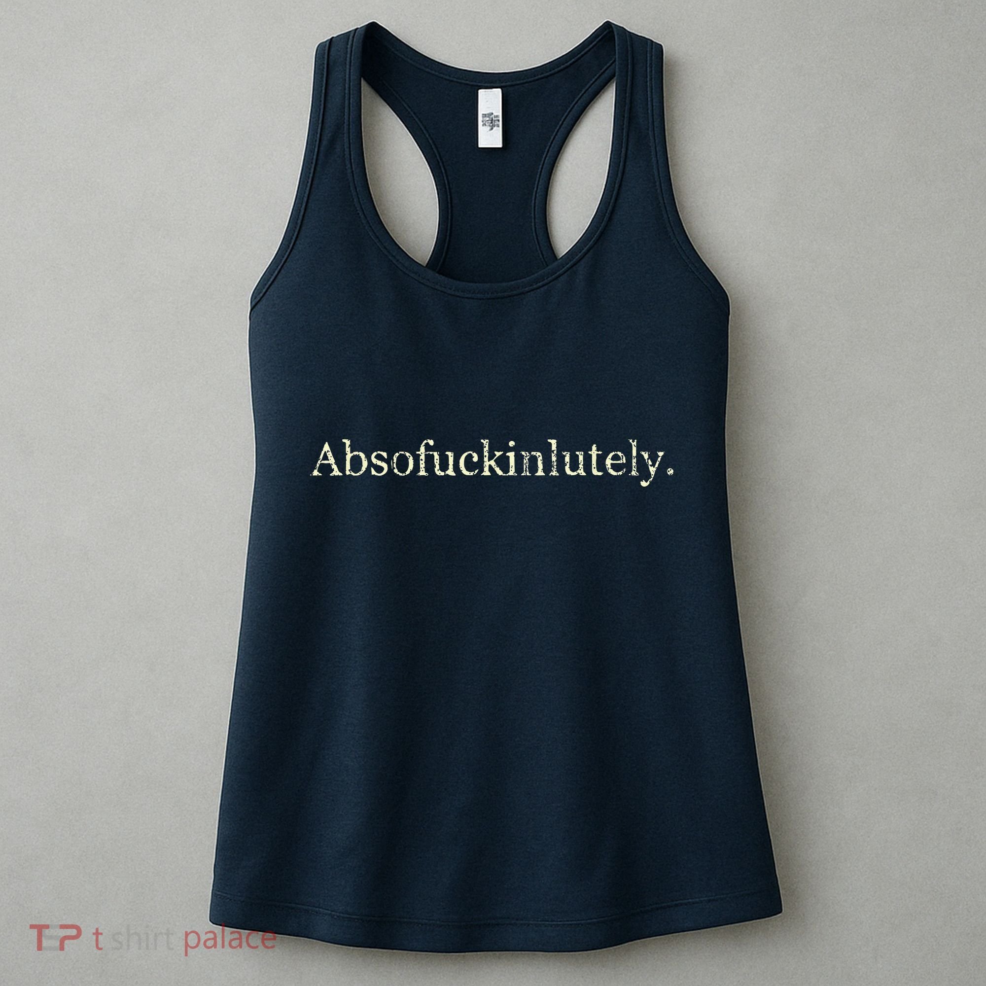 Absofukinlutely Funny Women's Tank Top