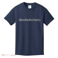 Absofukinlutely Funny Kids T-Shirt thumb 0