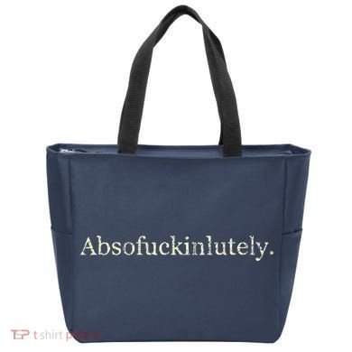 Absofukinlutely Funny Tote Bag