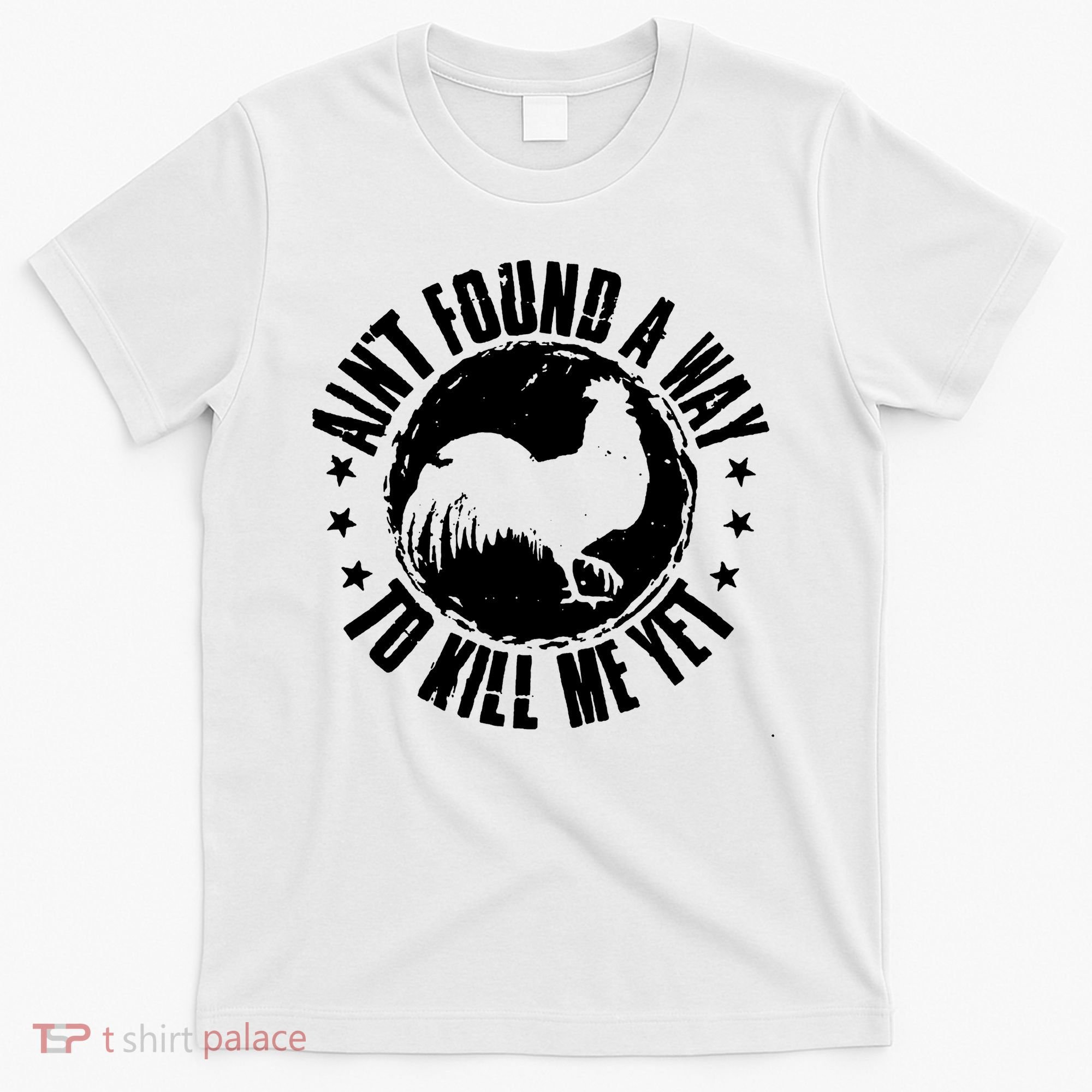 AinT Found A Way To Kill Me Yet Vintage Rooster T-Shirt