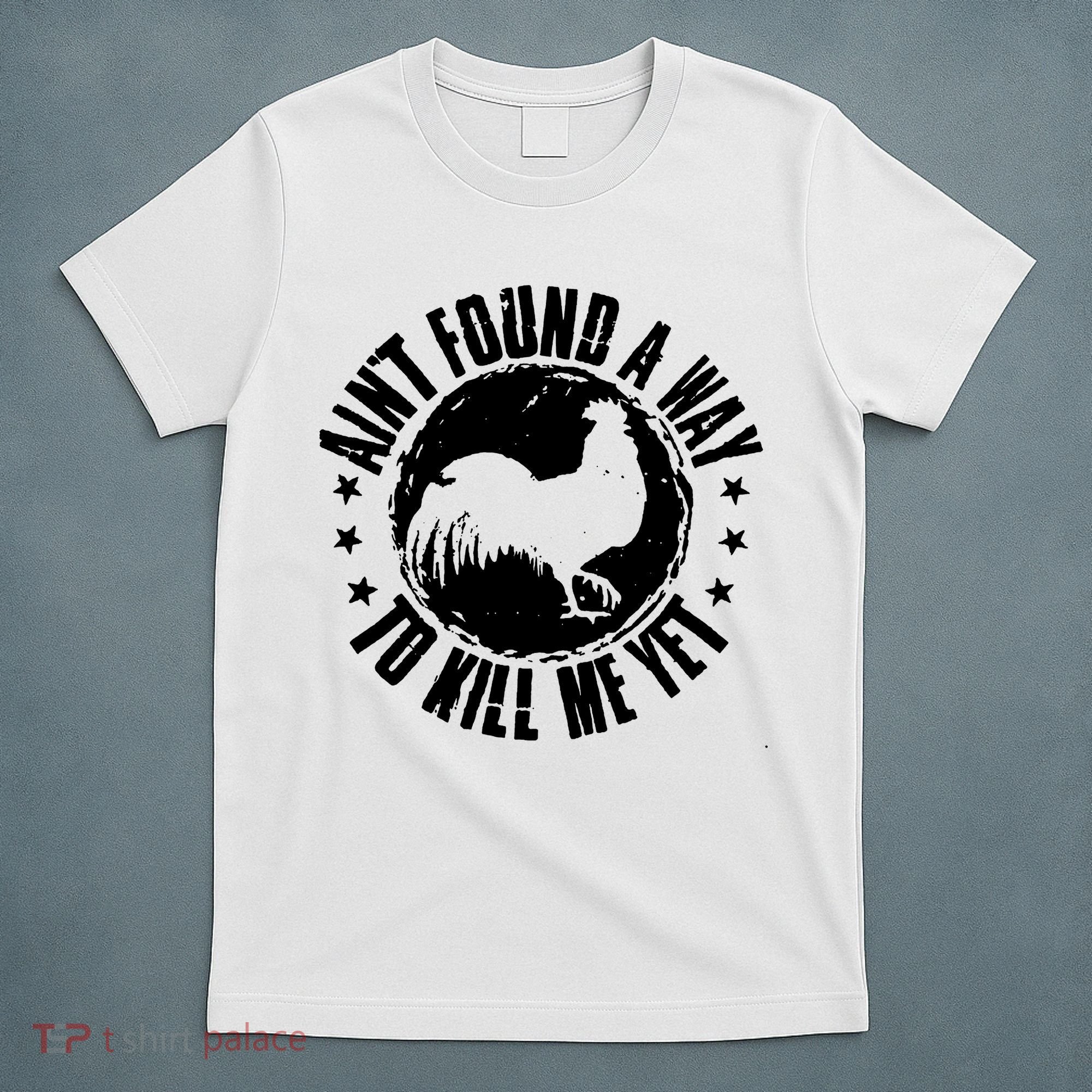 AinT Found A Way To Kill Me Yet Vintage Rooster T-Shirt