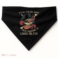 All Fun And Games Until Someone Loses An Eye Funny Pirate USA-Made Doggie Bandana thumb 0