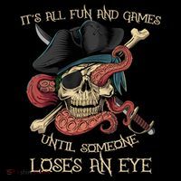 All Fun And Games Until Someone Loses An Eye Funny Pirate Women's Hoodie thumb 2