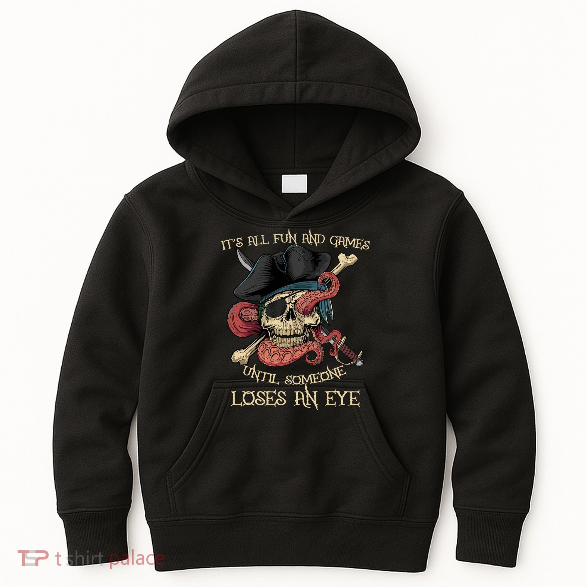 All Fun And Games Until Someone Loses An Eye Funny Pirate Kids Hoodie