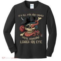 All Fun And Games Until Someone Loses An Eye Funny Pirate Kids Long Sleeve Shirt thumb 0