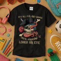 All Fun And Games Until Someone Loses An Eye Funny Pirate Kids T-Shirt thumb 3