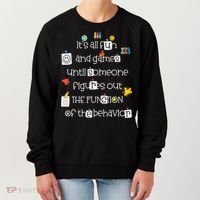 All Fun And Games Function Of Behavior Analyst ABA BCBA Women's Sweatshirt thumb 0