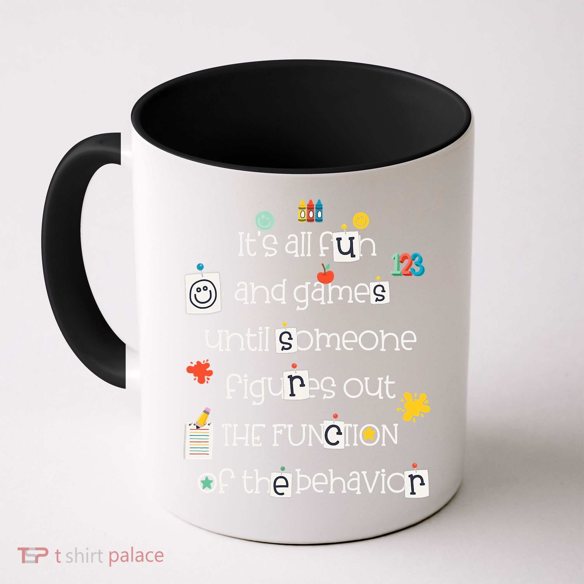 All Fun And Games Function Of Behavior Analyst ABA BCBA Coffee Mug