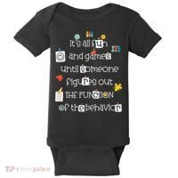 All Fun And Games Function Of Behavior Analyst ABA BCBA Baby Bodysuit thumb 0