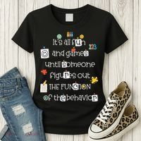 All Fun And Games Function Of Behavior Analyst ABA BCBA Women's T-Shirt thumb 3