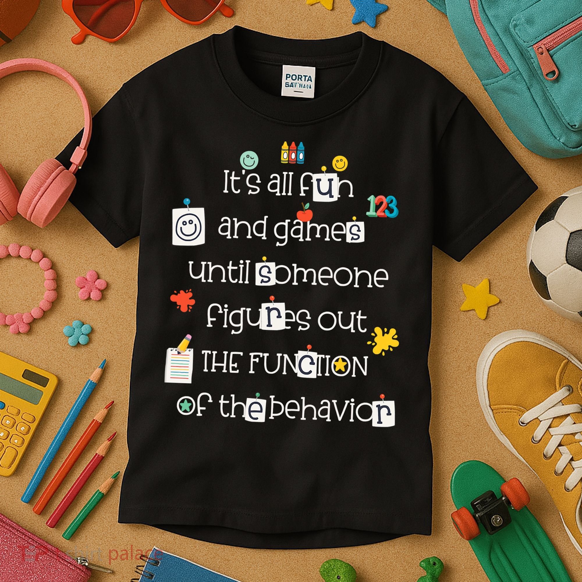 All Fun And Games Function Of Behavior Analyst ABA BCBA Kids T-Shirt