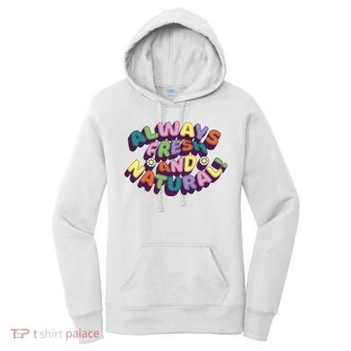 Always Fresh And Natural Colorful Women's Hoodie