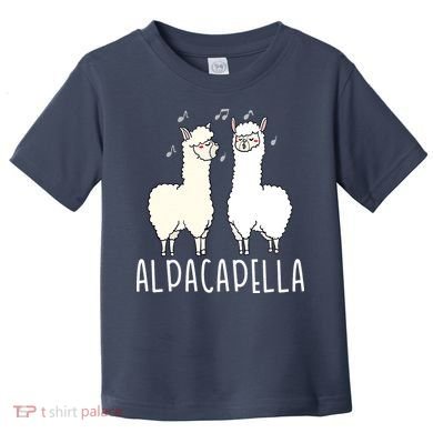 Alpacapella - Funny A Cappella Alpaca Singing Pun Toddler T-Shirt