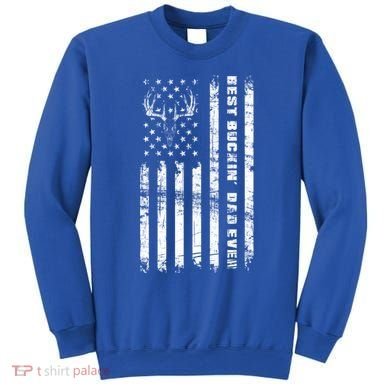 American Flag Best Buckin Dad Ever Gift Deer Hunter Gift Sweatshirt