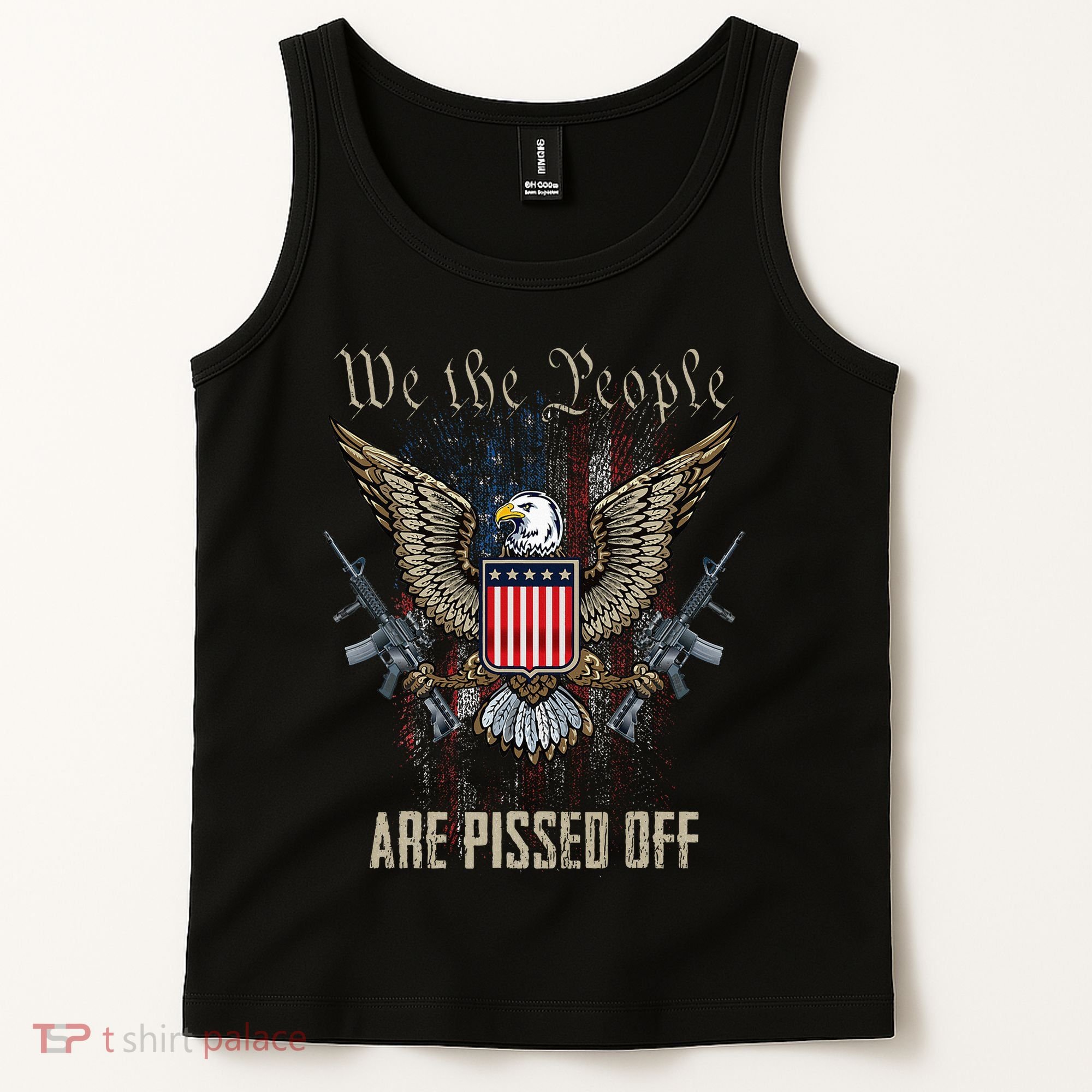 American Flag Bald Eagle We The People Are Pissed Off Tank Top