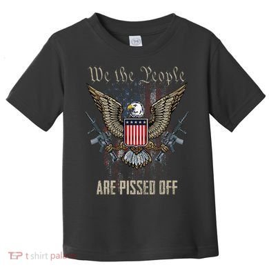 American Flag Bald Eagle We The People Are Pissed Off Toddler T-Shirt