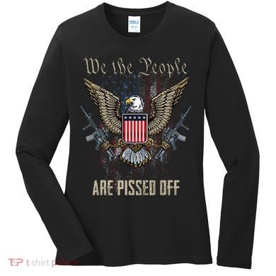 American Flag Bald Eagle We The People Are Pissed Off Women's Long Sleeve Shirt