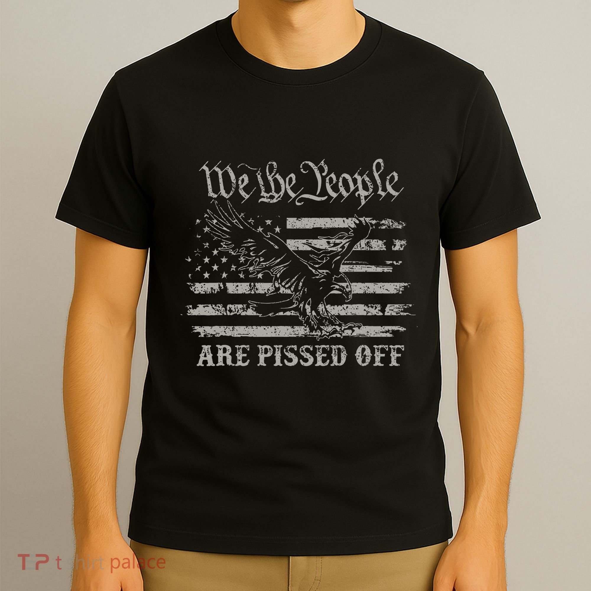 American Flag Bald Eagle We The People Are Pissed Off T-Shirt