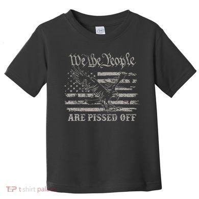 American Flag Bald Eagle We The People Are Pissed Off Toddler T-Shirt