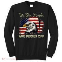 American Flag Bald Eagle We The People Are Pissed Off Sweatshirt thumb 0