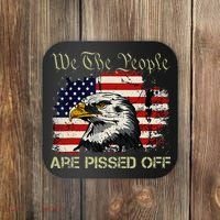 American Flag Bald Eagle We The People Are Pissed Off Coaster thumb 0