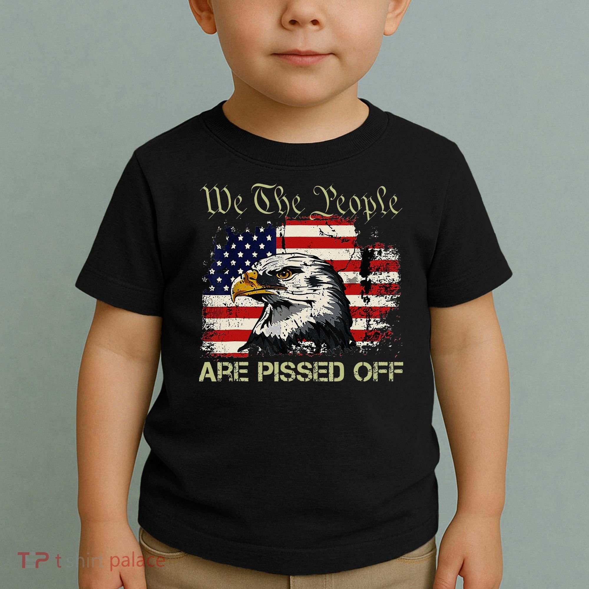 American Flag Bald Eagle We The People Are Pissed Off Toddler T-Shirt