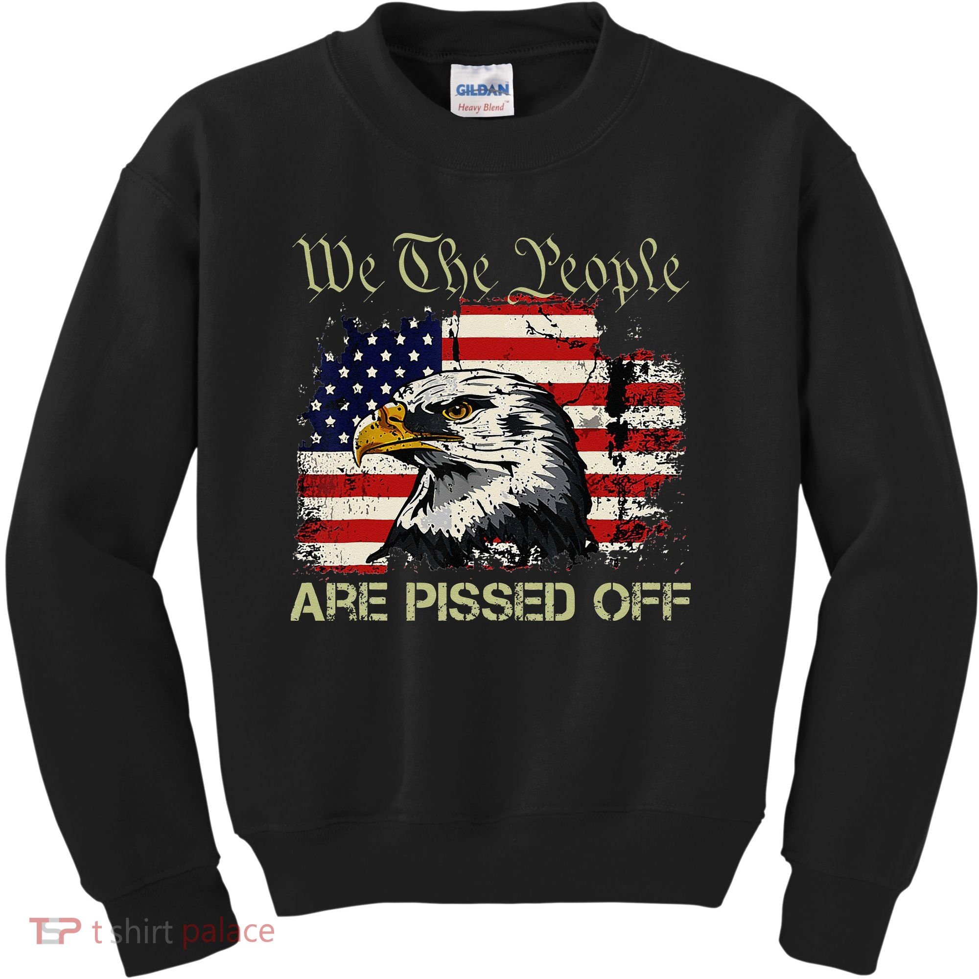 American Flag Bald Eagle We The People Are Pissed Off Kids Sweatshirt