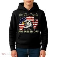 American Flag Bald Eagle We The People Are Pissed Off Kids Hoodie thumb 4