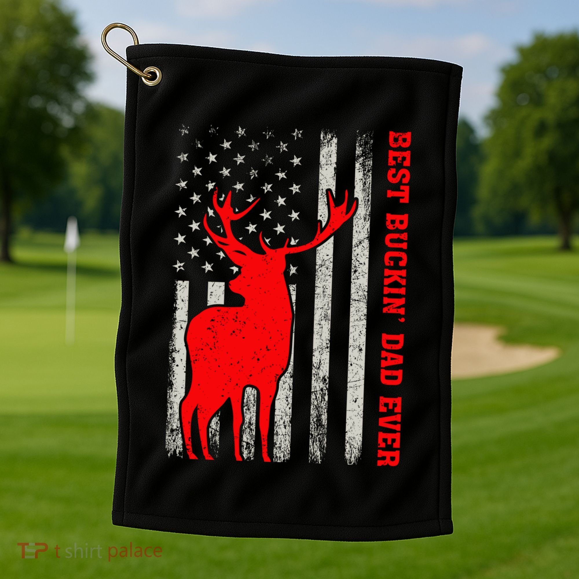 American Flag Best Buckin Dad Ever Deer Hunting Fathers Day Gift Golf Towel