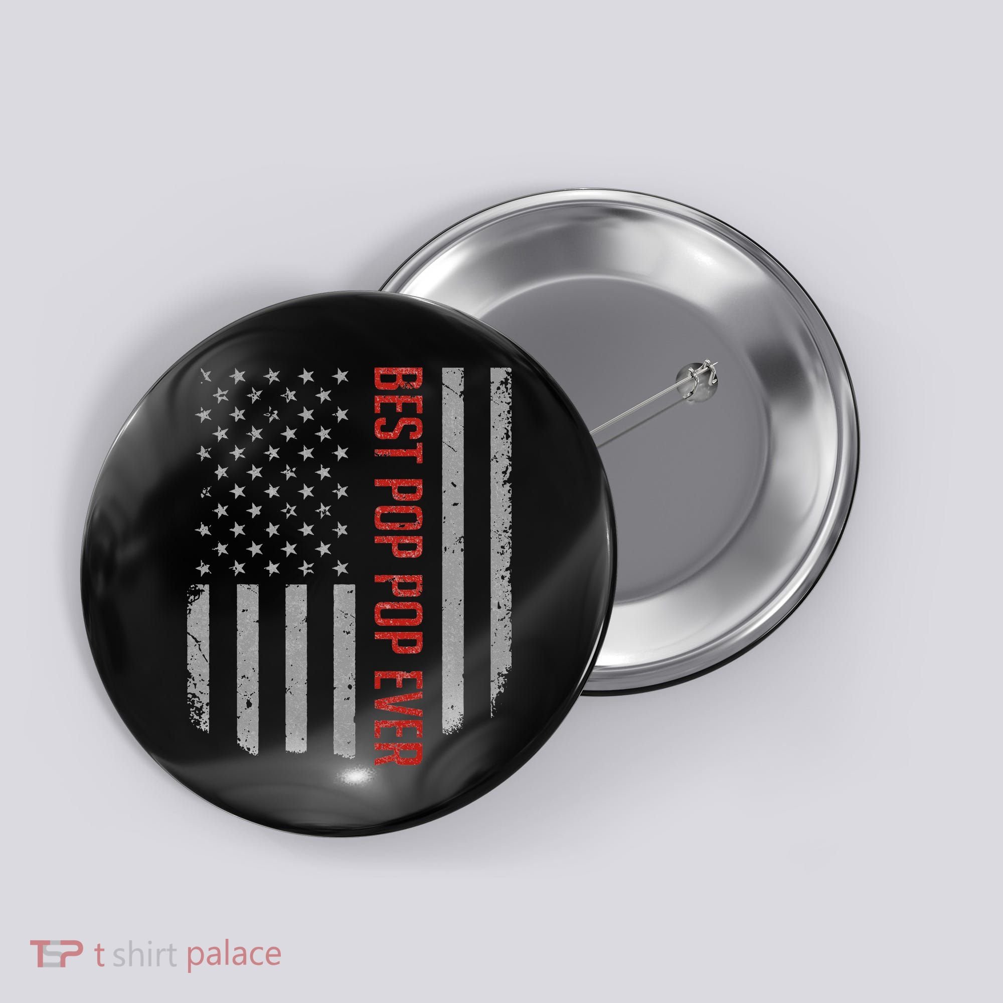 American Flag Best Pop Pop Ever Father's day Button