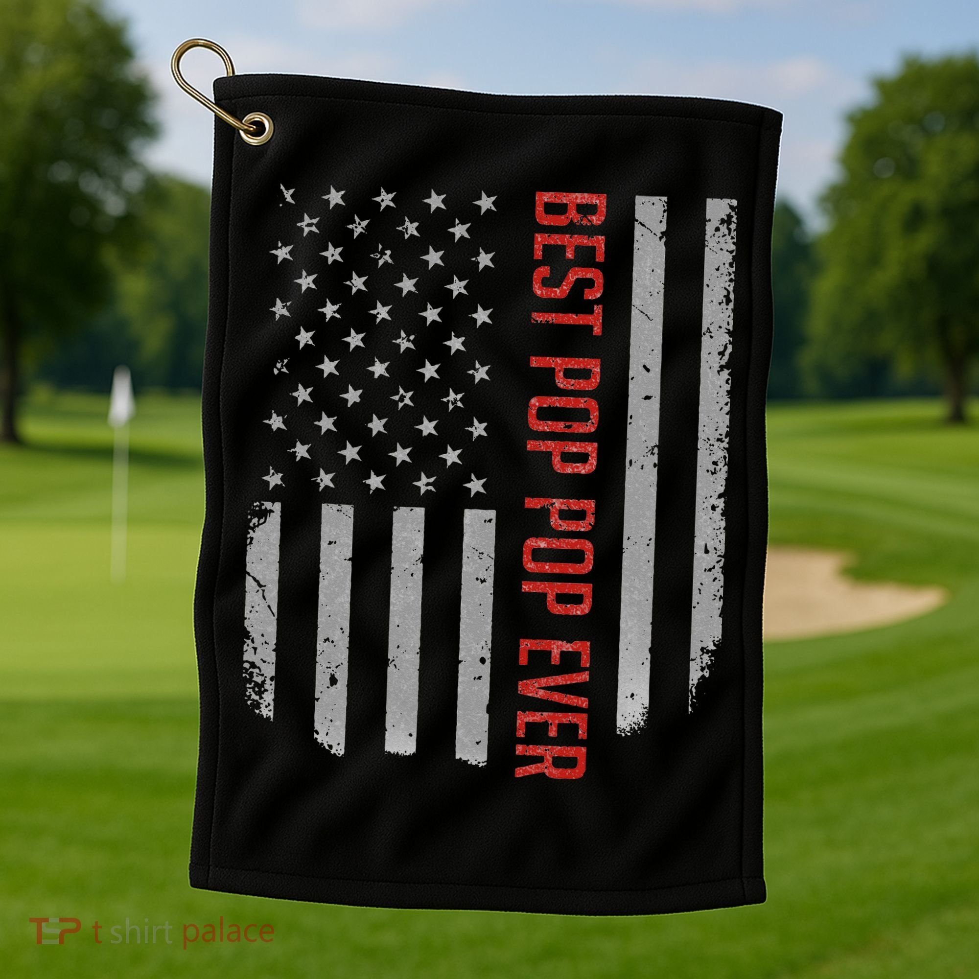 American Flag Best Pop Pop Ever Father's day Golf Towel