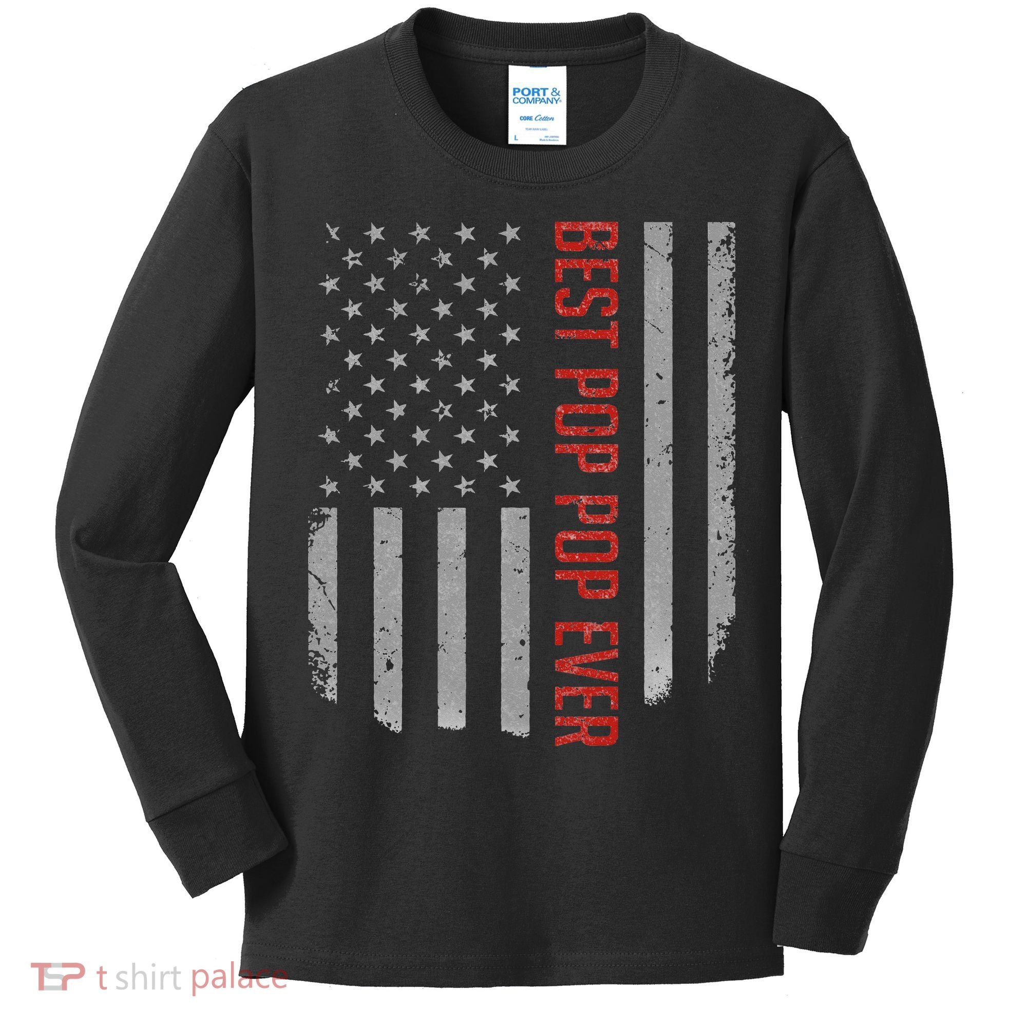 American Flag Best Pop Pop Ever Father's day Kids Long Sleeve Shirt