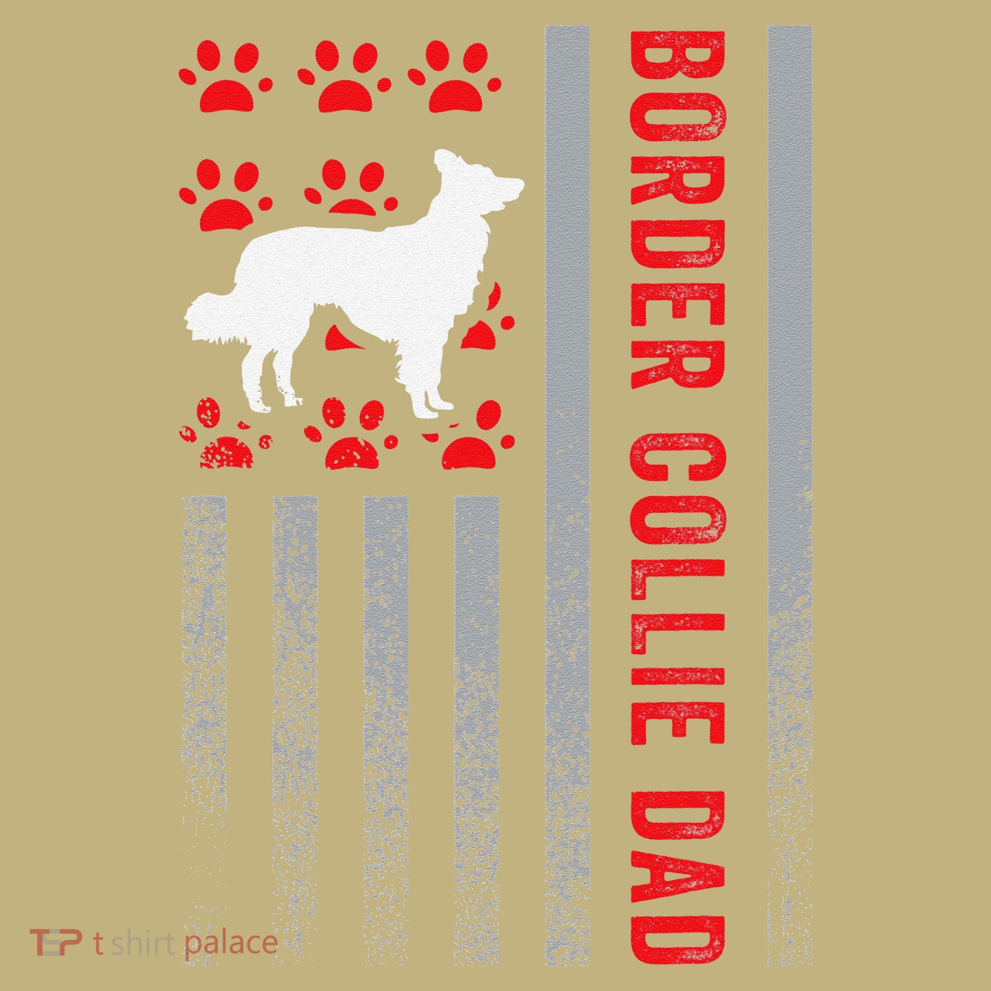 American Flag Border Collie Dad Gift Dog Paw Print Patriotic T-Shirt