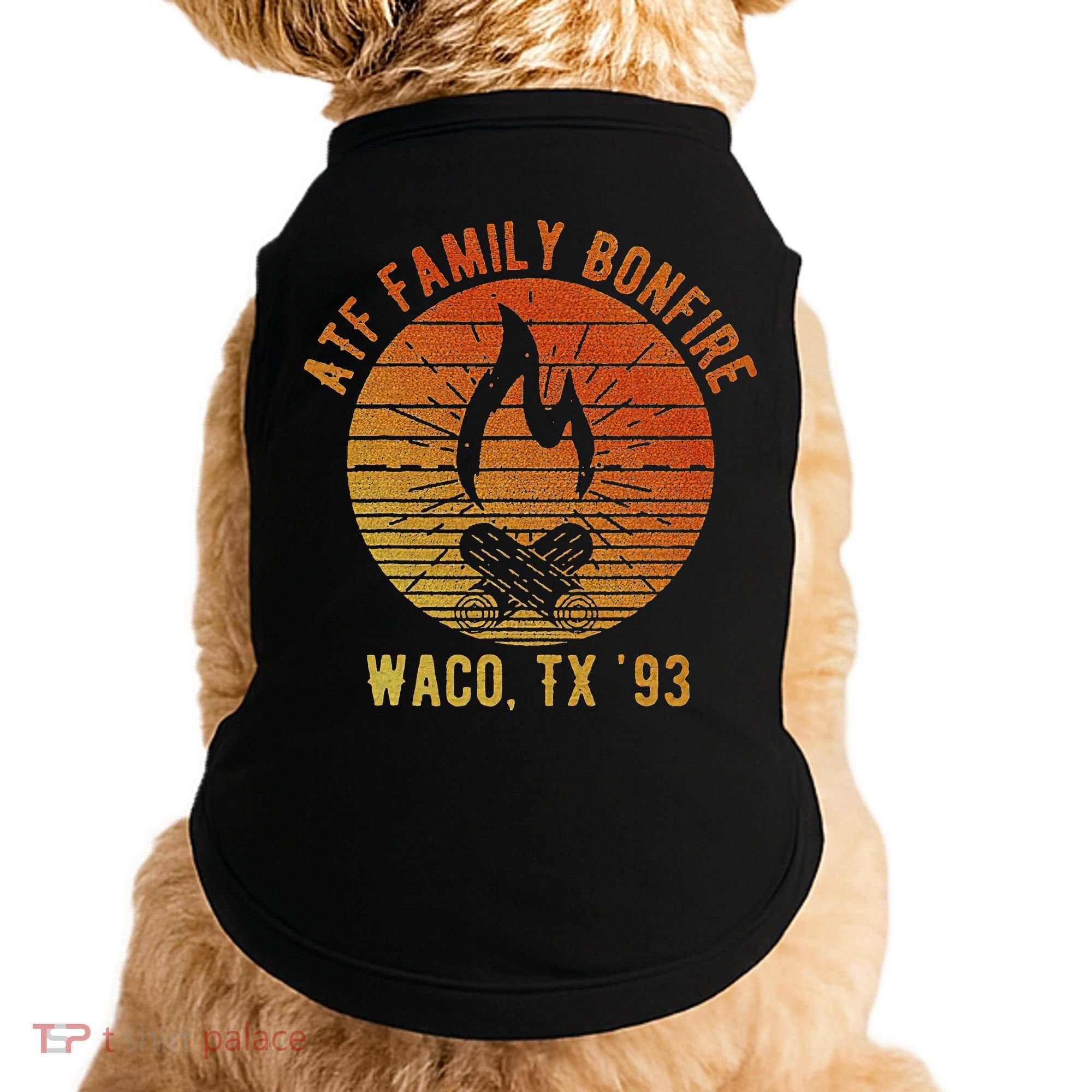 Atf Family Bonfire Waco Tx 93 Waco Siege Branch Davidians Doggie Tank